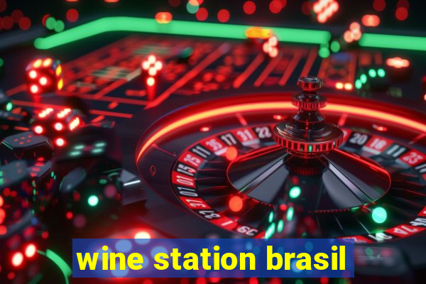 wine station brasil